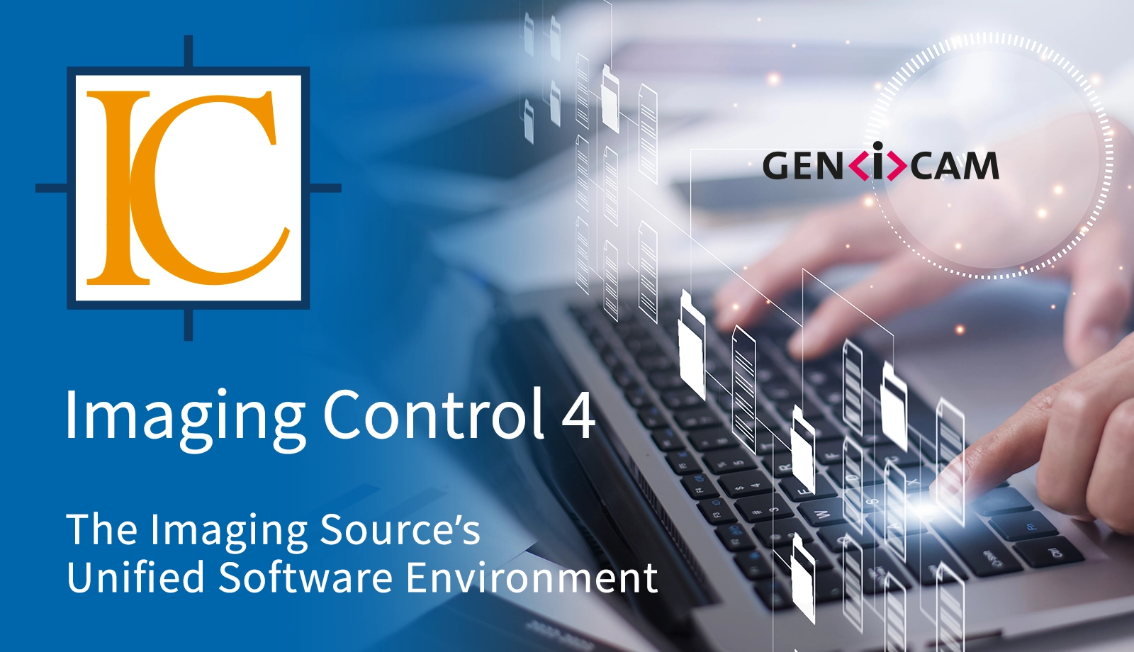 IC Imaging Control 4: The Imaging Source's unified software environment