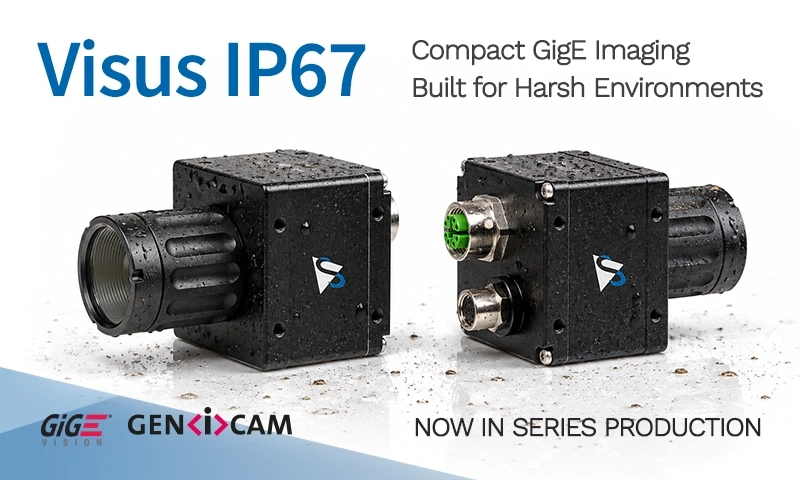 Visus IP67 GigE Cameras Enter Series Production